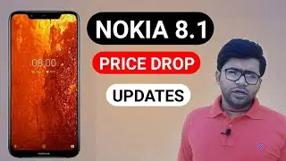 Nokia 8.1 get a price drop of up-to 4000 | Latest Update