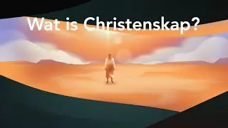 Wat is Christenskap? | What is Christianity? | Afrikaans