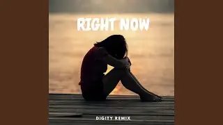 Right Now (Remix)