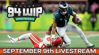 🔴 94WIP LIVE: Eagles Seeking 2-0 Start In Super Bowl Rematch