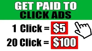 Get Paid To Click Ads ($5.00 Per Click) Make Money Online FREE - Worldwide