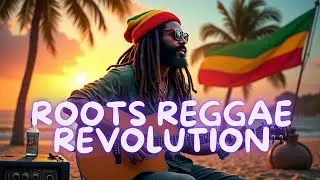 Roots Reggae Revolution 2025 - Soulful Melodies, Deep Basslines  Iconic Grooves