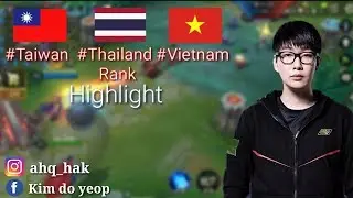 ahq HAK. #Taiwan #Vietnam #Thailand rank Highlight