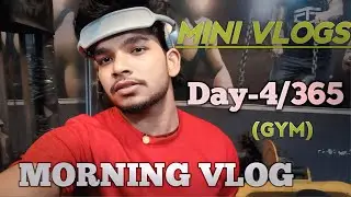Mini blog gym 🏋️&zwj;♂️ daily mini vlog day-4/365 #minivlog #vbloger #video #therajguptablog 