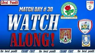 🎟️ BLACKBURN ROVERS 🆚 SHEFFIELD WEDNESDAY  | LIVE Watch Along | Championship Match Day #30