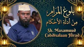 26. Buluuq al Maraam || sh.Maxamuud C/salaan Hirad ||