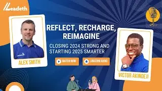 Week 14: Reflect, Recharge, Reimagine - LinkedIn Live Audio Event
