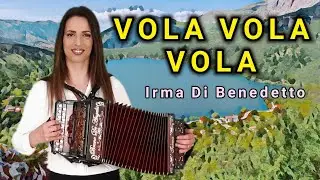VOLA VOLA VOLA | IRMA DI BENEDETTO - Organetto Abruzzese Accordion, canzone popolare d'Abruzzo