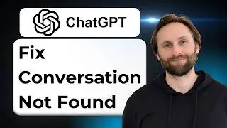 How to Fix ChatGPT Conversation Not Found [2026 Guide]