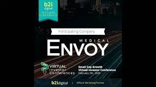 Small Cap Growth Virtual Investor Conference Presenting Company - Envoy Medical