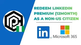 REDEEM FREE 12 MONTHS LINKEDIN PREMIUM + M365 IN NIGERIA (2026)