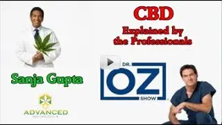 Dr Oz & Sanjay Gupta on the Benefits of CBD Oil