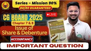 CG Board Class 12th Accounts | Important Questions of Chapter Share & Debenture  #cgboardclass12th