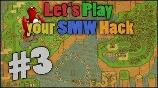 Let's play your SMW-Hack [Part 3] - IAmManuze
