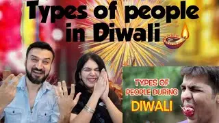 Pakistani Hilarious Reaction on Types Of People During Diwali | Ashish Chanchlani Reaction