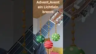 Advent, Advent ein Lichtlein brennt. Gitarre