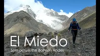 El Miedo (The Fear) - Solo Running Expedition Across the Bolivian Andes (by Jenny Tough)