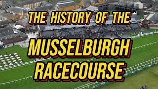 The History Of The Musselburgh Racecourse
