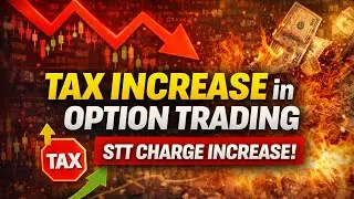 Stock Market Me Tax Increase 😱 |Profit Pe Kitna Asar Padega? STT TAX INCREASE