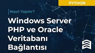 Windows Server PHP 7 ve Oracle Database Bağlantısı