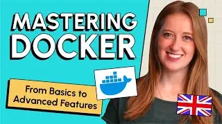 Mastering Docker: From Basics to Advanced Features