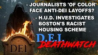 The H.U.D. Goes To Take The D.E.I. Out Of Boston Housing! | D.E.I. Deathwatch