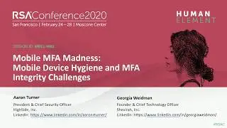 Mobile MFA Madness: Mobile Device Hygiene and MFA Integrity Challenges