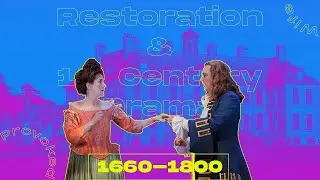 Restoration Period & 18th Century Restoration Drama: 1660-1800