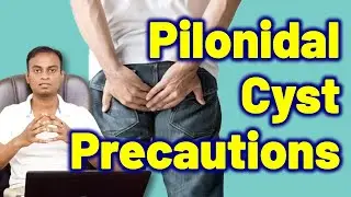 Precautions for Pilonidal Cyst Sinus Abscesses | Treatment Cure Medicine Surgery | Dr. Bharadwaz