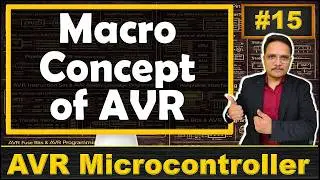 MACRO concept of AVR Microcontroller: Basics, Uses, and Examples