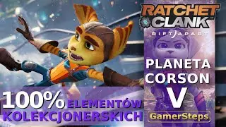 Ratchet & Clank Rift Apart - 100% Element&oacute;w kolekcjonerskich: #1 Planeta Corson V