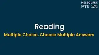 PTE Academic - Reading: Multiple Choice, Choose Multiple Answers