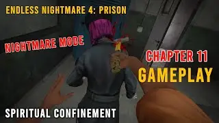 Endless Nightmare 4: Prison Chapter 11 | Nightmare Mode | Spiritual Confinement