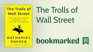 The Trolls of Wall Street | Nathaniel Popper | BM10