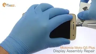 Motorola Moto G5 Plus Display Assembly Repair - Fixez.com