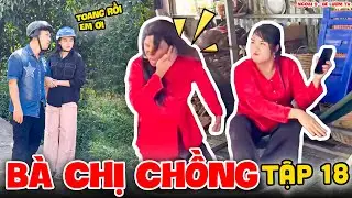B&agrave; Chị Chồng - Tập 18 | Ngoại 9 - B&eacute; Lượm TV