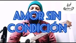 Amor sin condición - Reckless Love (TUTORIAL UKELELE)