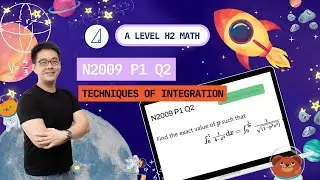 [Techniques of Integration] N2009 P1 Q2 - H2 Math Tuition @ Tim Gan Math