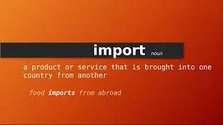 import , Meaning of import , Definition of import , Pronunciation of import