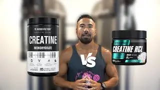 Creatine Monohydrate vs Creatine HCL.. Which is better?