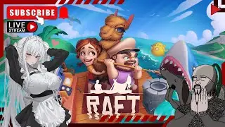 Raft - ตู้ปลา [Vtuber] #Herztadot2