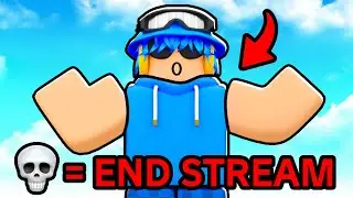 If I Die, The Stream ENDS.. (Roblox LIVE)