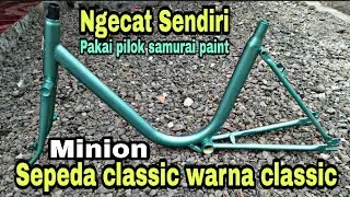 Repaint sepedah minion warna classic hijau tosca leaf green met Uc Y8045* samurai paint