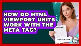 How Do HTML Viewport Units Work With The Meta Tag? - Simple HTML Studio