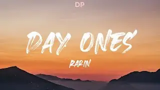 Rarin - Day Ones (Lyrics)