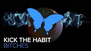 Kick The Habit - Bitches (Feat. Ori Toledano) [Most Addictive Records]