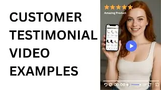 Customer Testimonial Video Examples