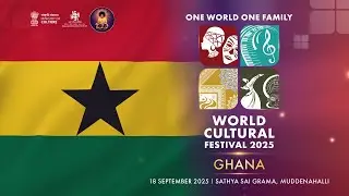 One World One Family World Cultural Festival : Day 34 | Ghana | Live | 18 September 2025