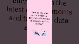 Data Science Interview Questions That You Should Know 