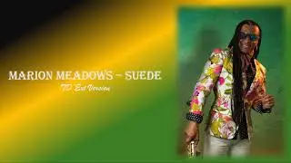 Marion Meadows &ndash; Suede (TD Ext Version)
